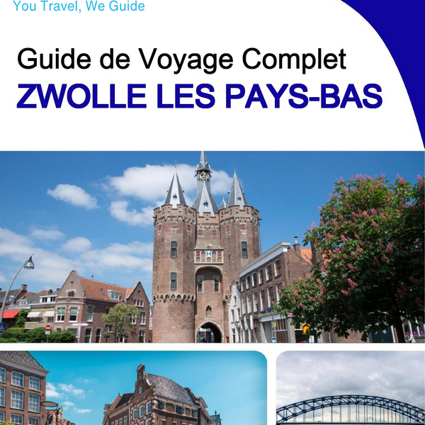 The city trip guide for Zwolle (The Netherlands)