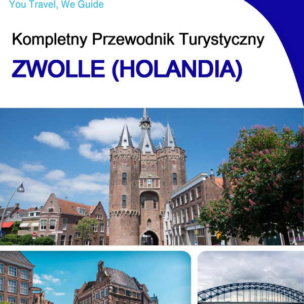 The city trip guide for Zwolle (The Netherlands)