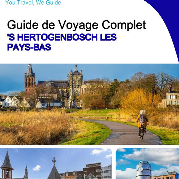 The city trip guide for ’s Hertogenbosch (The Netherlands)