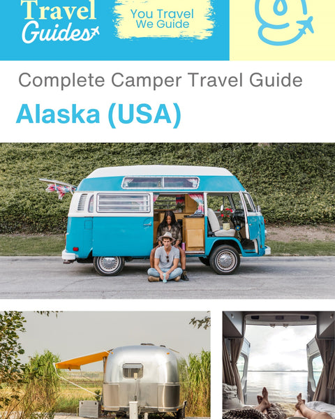 The complete camper guide for Alaska (USA)