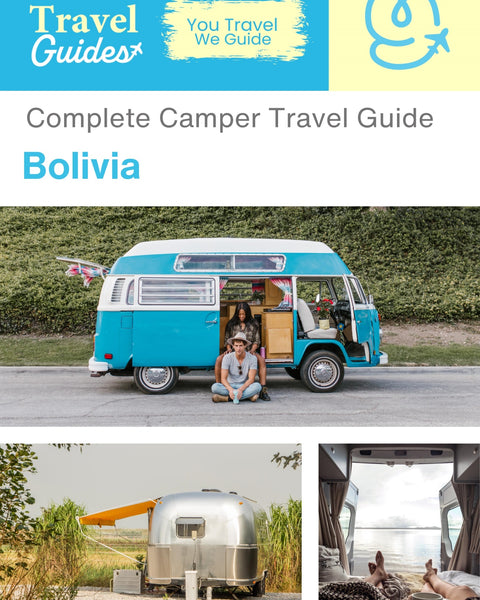 The complete camper guide for Bolivia
