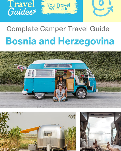 The complete camper guide for Bosnia and Herzegovina