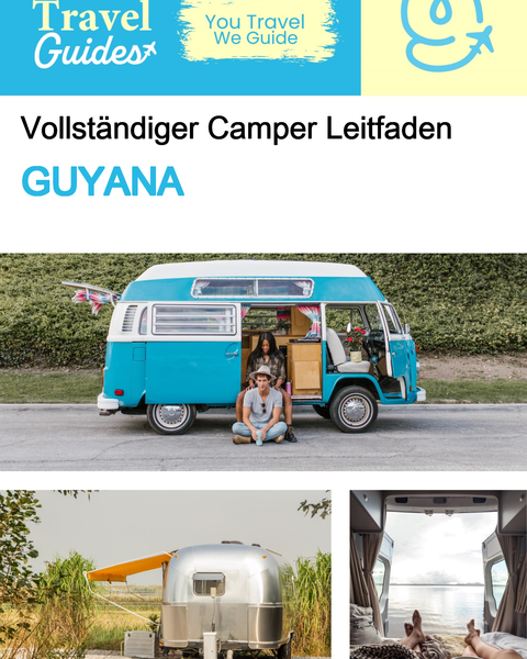 The complete camper guide for Guyana