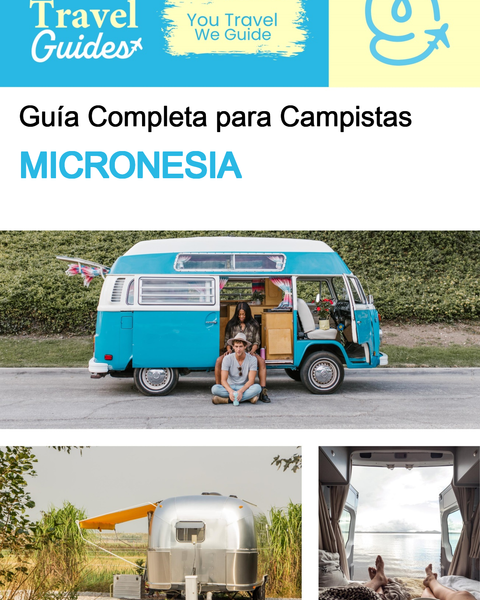 The complete camper guide for Micronesia