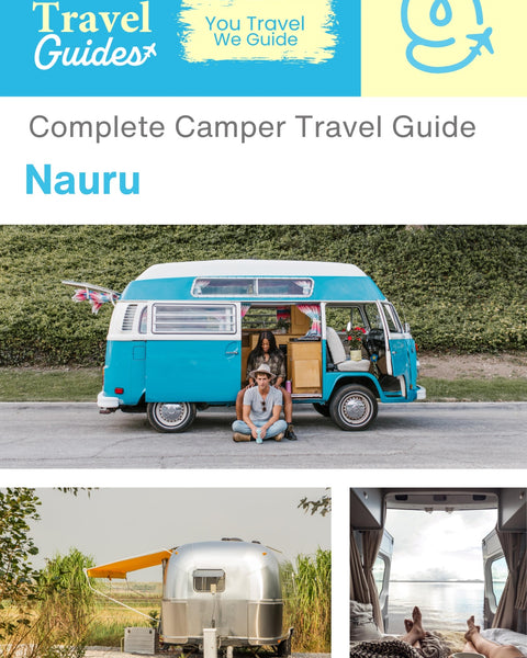 The complete camper guide for Nauru