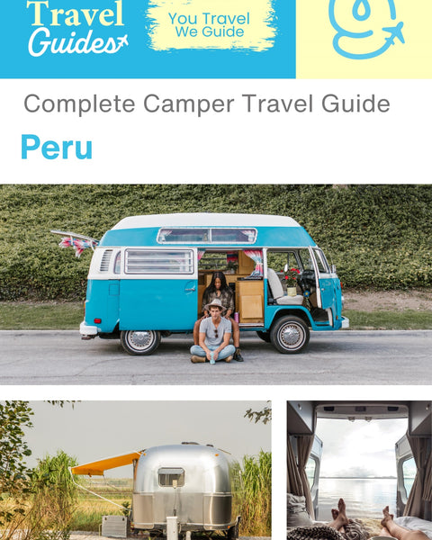 The complete camper guide for Peru