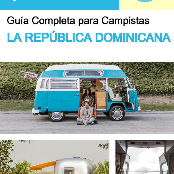 The complete camper guide for The Dominican Republic