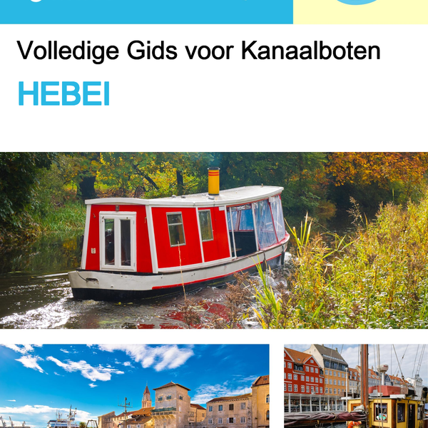 The complete canal boat guide for Hebei (China)