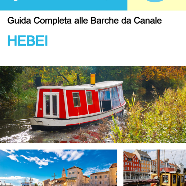 The complete canal boat guide for Hebei (China)