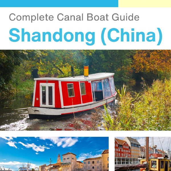 The complete canal boat guide for Shandong (China)