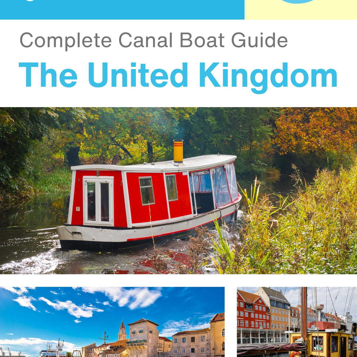 The complete canal boat guide for The United Kingdom