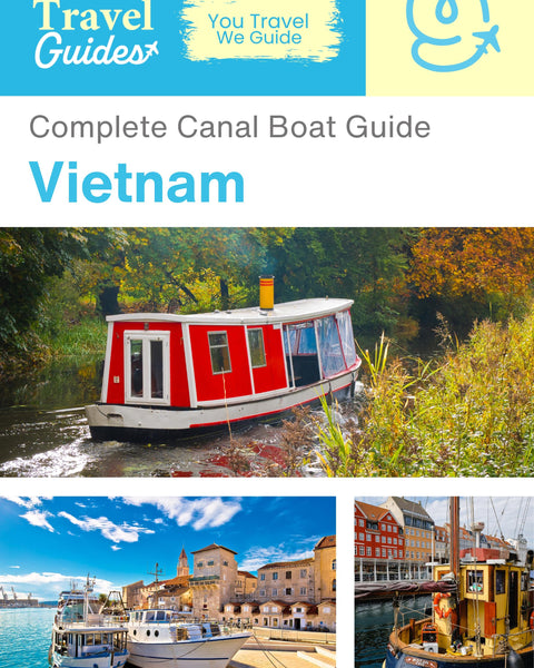 The complete canal boat guide for Vietnam