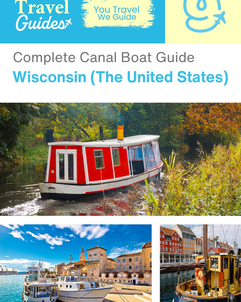 The complete canal boat guide for Wisconsin