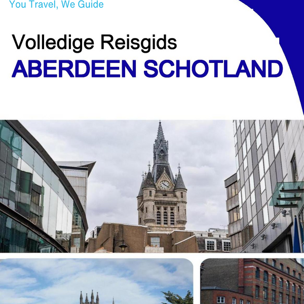 The complete city trip guide for Aberdeen (Scotland)