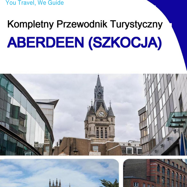 The complete city trip guide for Aberdeen (Scotland)