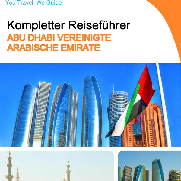 The complete city trip guide for Abu Dhabi (United Arab Emirates)
