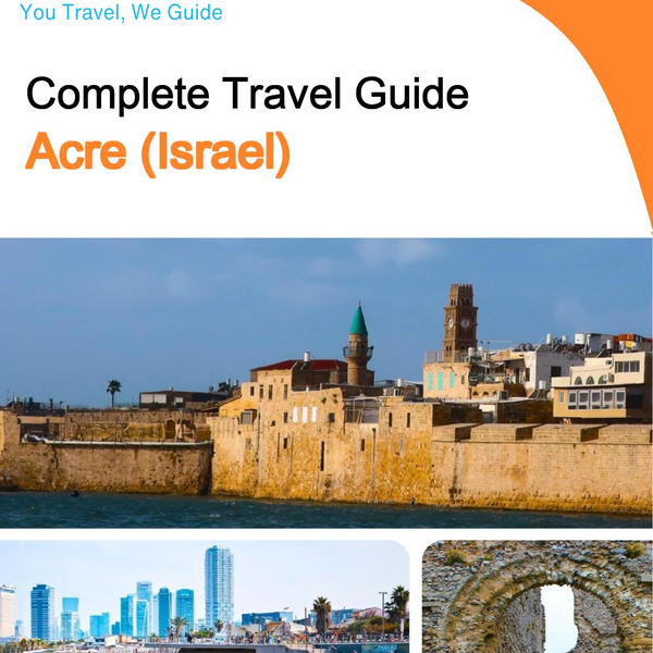 The complete city trip guide for Acre (Israel)