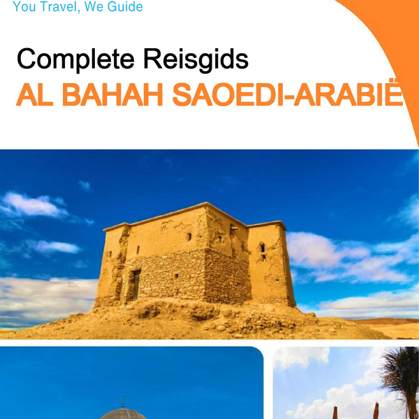 The complete city trip guide for Al Bahah (Saudi Arabia)