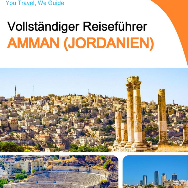 The complete city trip guide for Amman (Jordan)