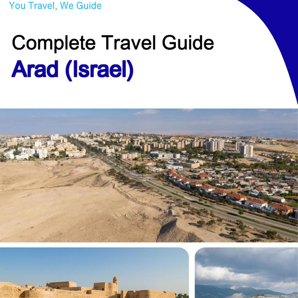 The complete city trip guide for Arad (Israel)