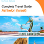 The complete city trip guide for Ashkelon (Israel)