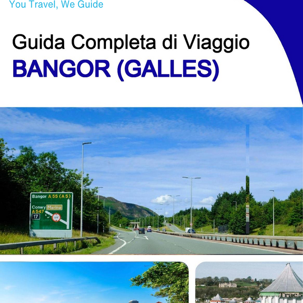 The complete city trip guide for Bangor (Wales)
