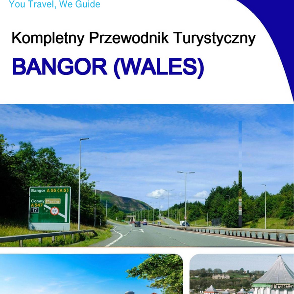 The complete city trip guide for Bangor (Wales)