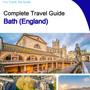 The complete city trip guide for Bath (England)