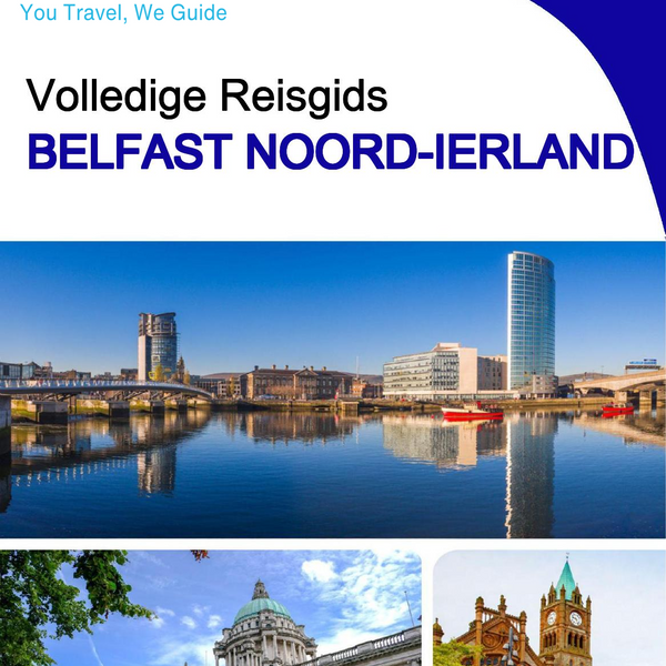 The complete city trip guide for Belfast (Northern Ireland)