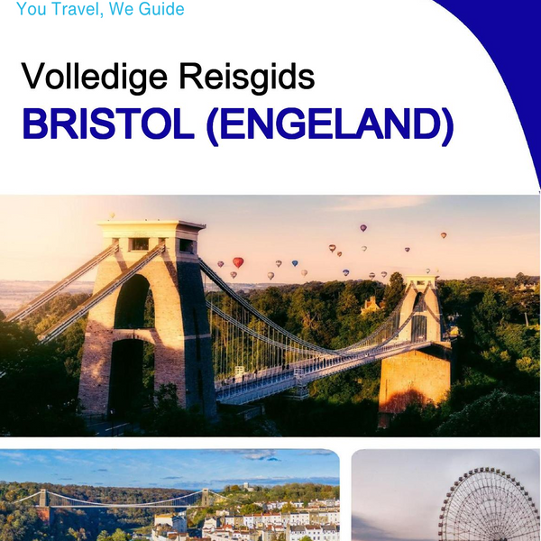 The complete city trip guide for Bristol (England)