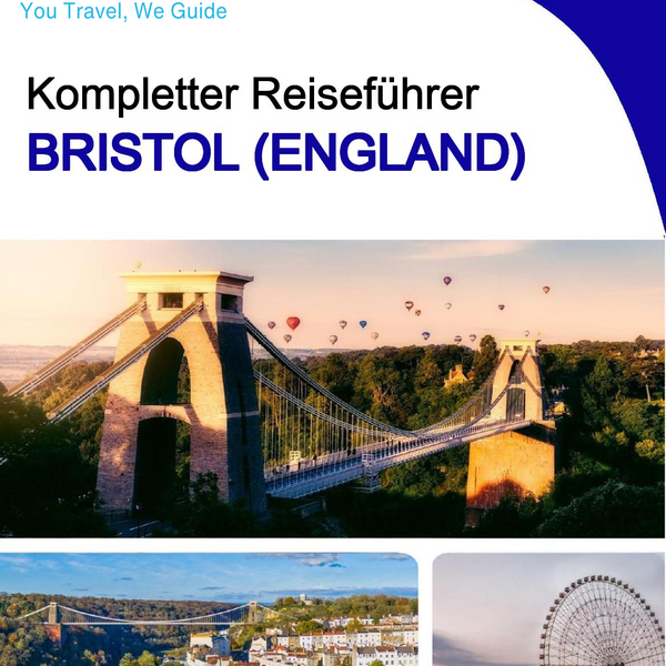 The complete city trip guide for Bristol (England)