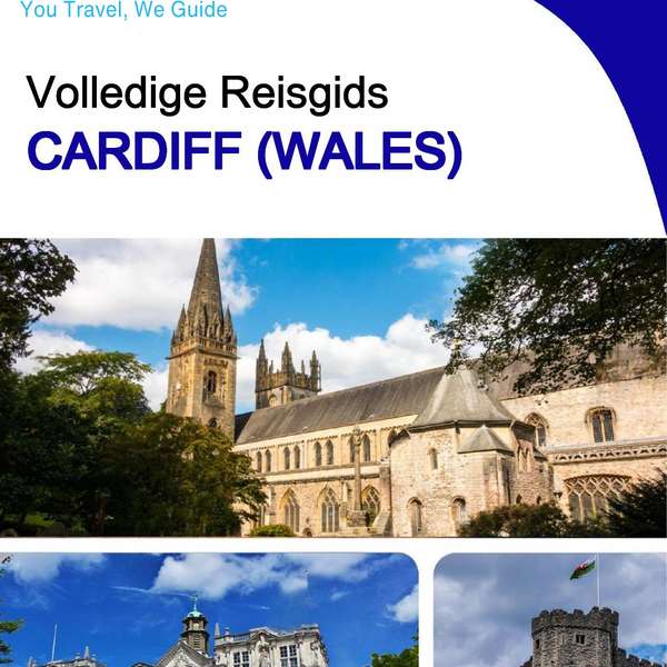 The complete city trip guide for Cardiff (Wales)