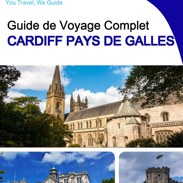 The complete city trip guide for Cardiff (Wales)
