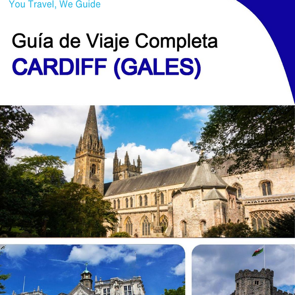 The complete city trip guide for Cardiff (Wales)