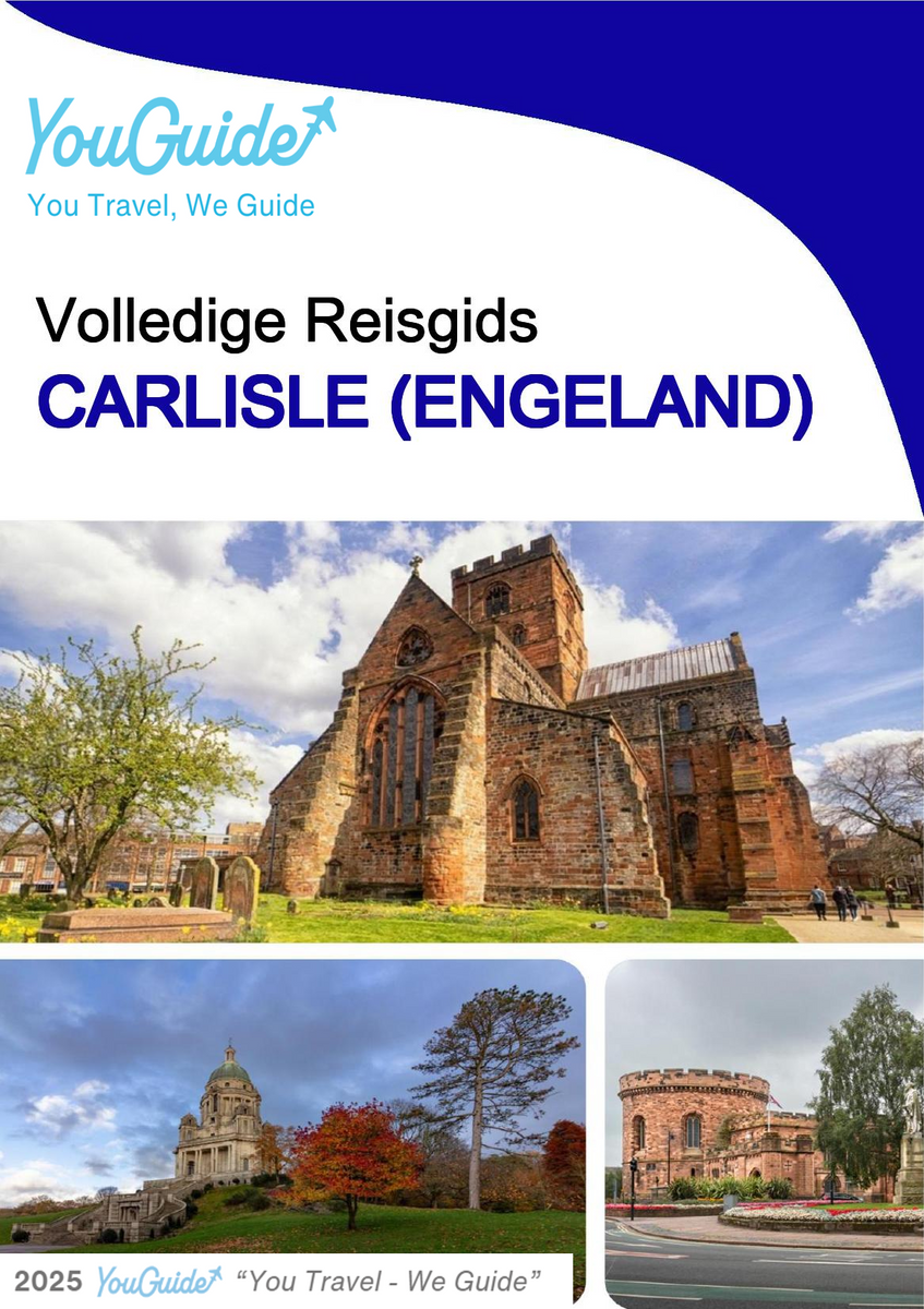 The complete city trip guide for Carlisle (England)