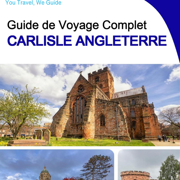 The complete city trip guide for Carlisle (England)