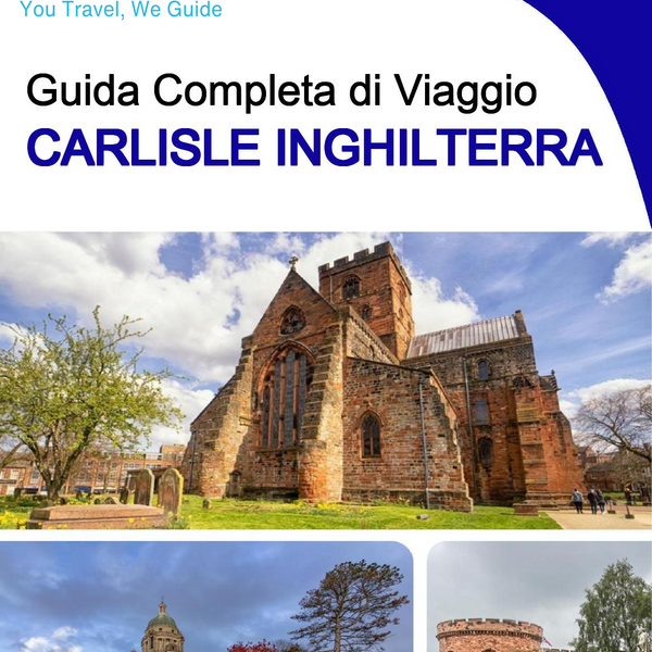 The complete city trip guide for Carlisle (England)