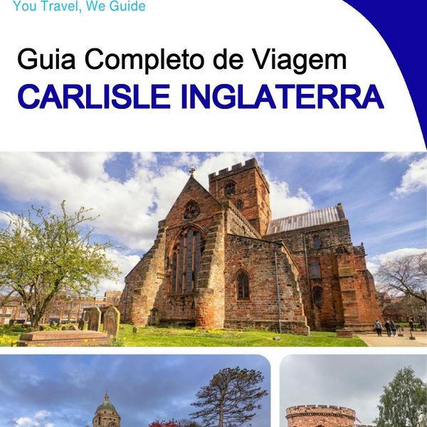 The complete city trip guide for Carlisle (England)