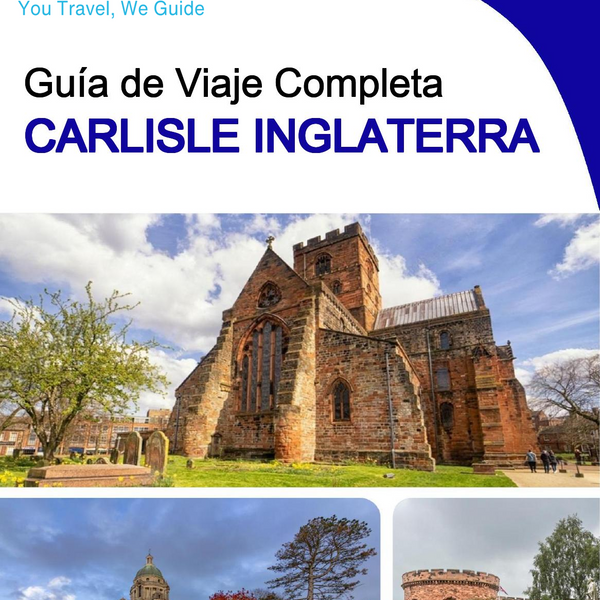 The complete city trip guide for Carlisle (England)