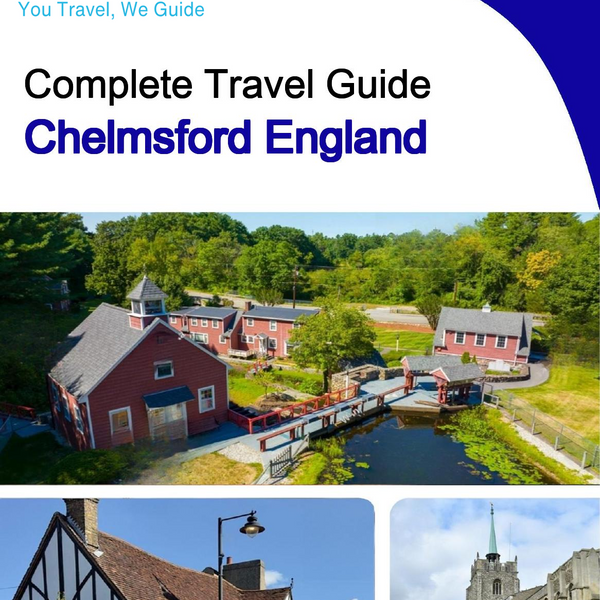 The complete city trip guide for Chelmsford (England)