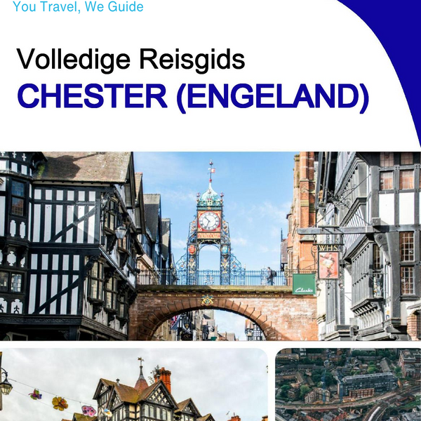 The complete city trip guide for Chester (England)