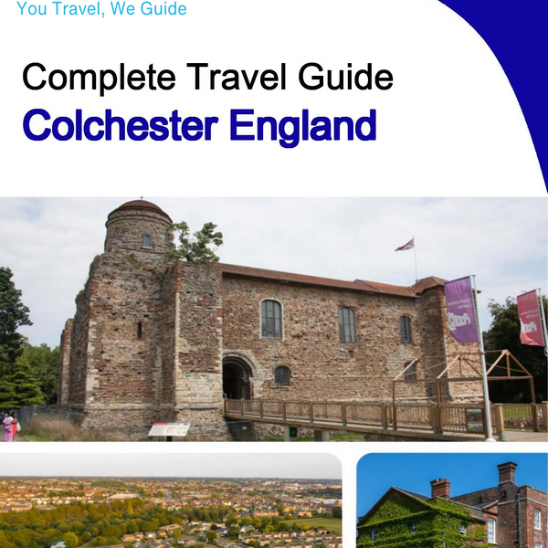 The complete city trip guide for Colchester (England)