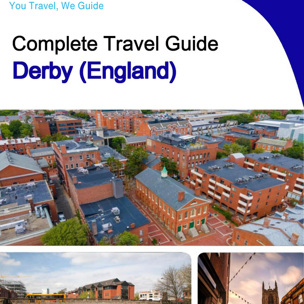 The complete city trip guide for Derby (England)