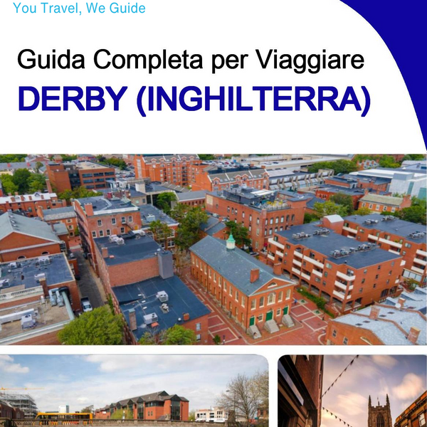 The complete city trip guide for Derby (England)