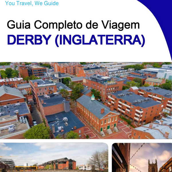 The complete city trip guide for Derby (England)