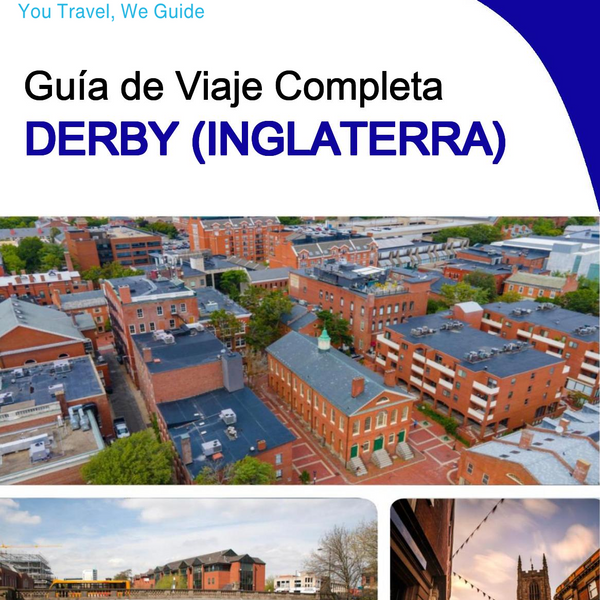 The complete city trip guide for Derby (England)