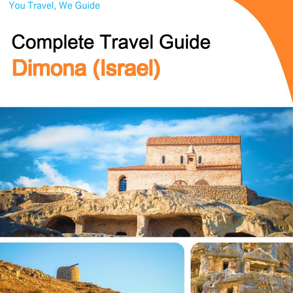 The complete city trip guide for Dimona (Israel)
