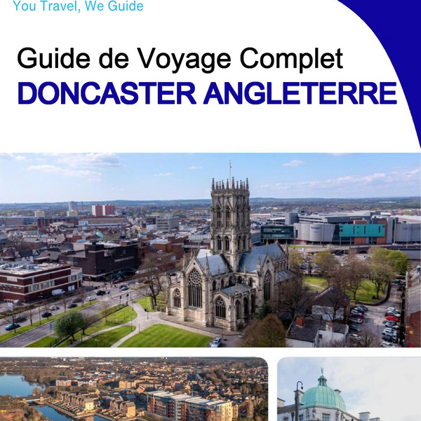 The complete city trip guide for Doncaster (England)