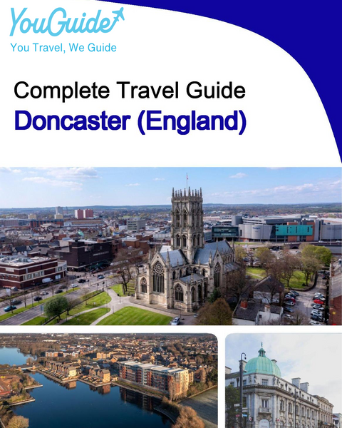 The complete city trip guide for Doncaster (England)
