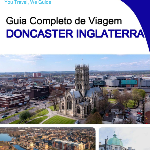 The complete city trip guide for Doncaster (England)